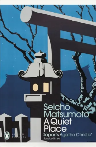 A Quiet Place - Seicho Matsumoto