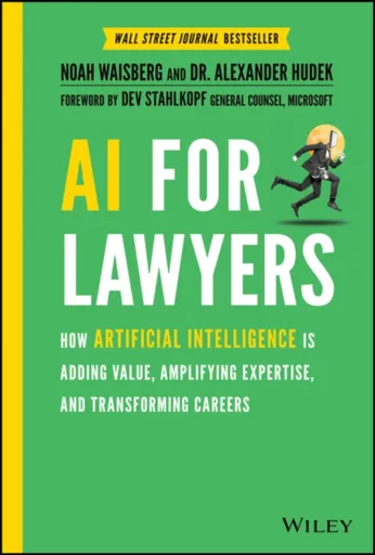 AI For Lawyers - Alexander  Hudek, Noah  Waisberg