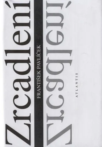 Zrcadlení - František Pavlíček