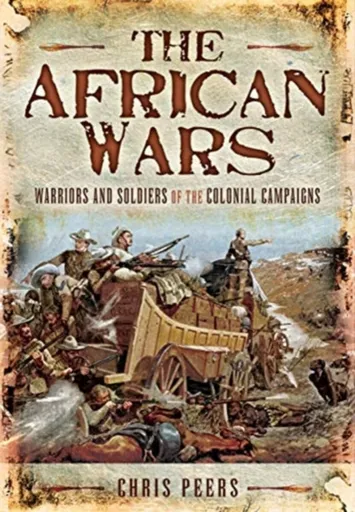 The African Wars - Chris Peers