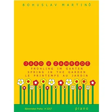 Jaro v zahradě: Čtyři dětské skladby pro klavír (9790260102194)