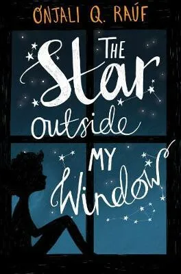 The Star Outside My Window - Onjali Q. Rauf