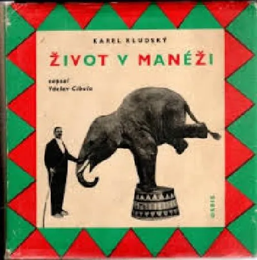 Život v manéži - Karel Kludský - audiokniha