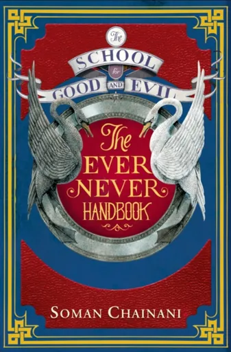 Ever Never Handbook - Soman Chainani