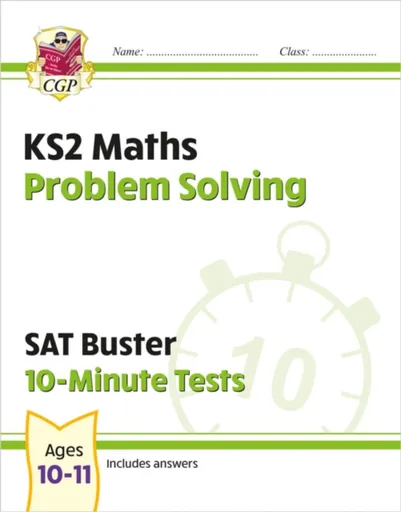 KS2 Maths SAT Buster 10-Minute Tests - Problem Solving (for the 2026 tests) - CGP Books