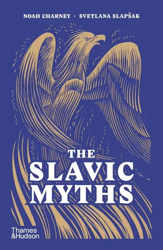 The Slavic Myths - Noah Charney