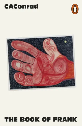 The Book of Frank - CA Conrad