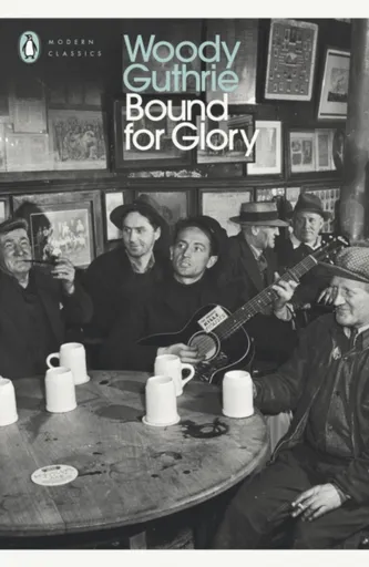 Bound for Glory - Woody Guthrie