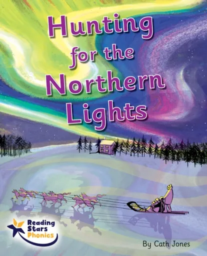 Hunting for the Northern Lights - Cath Jones