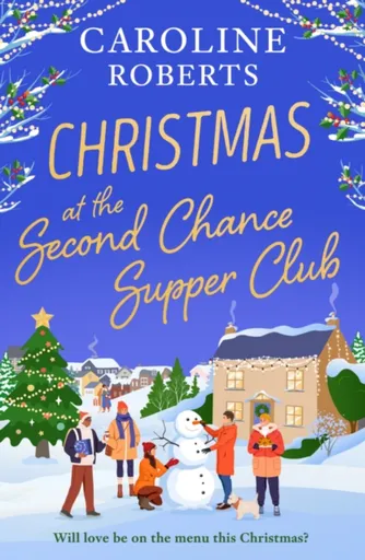 Christmas at The Second Chance Supper Club - Caroline Roberts