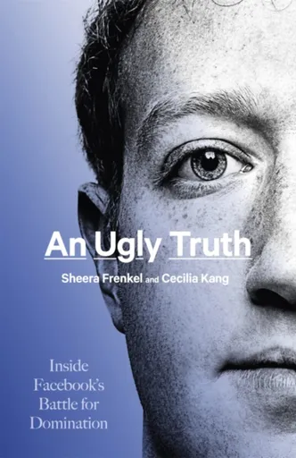 An Ugly Truth - Frenkel Sheera, Cecilia Kang