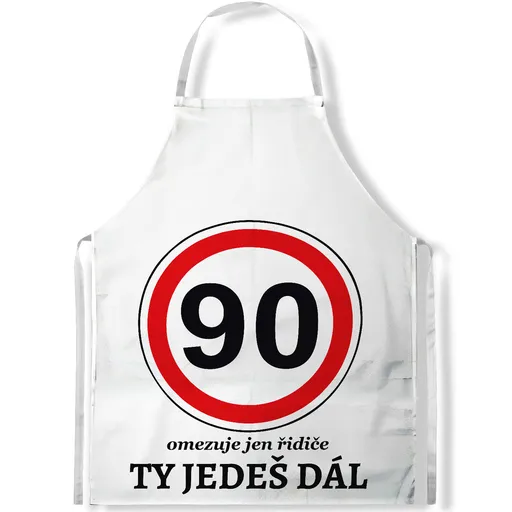 Zástěra Ty jedeš dál (věk: 90)