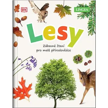 Lesy: Zábavné čtení pro malé přírodovědce (978-80-7508-718-8)