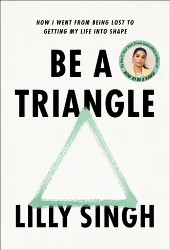 Be a Triangle - Singh Lilly