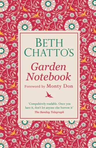 Beth Chatto's Garden Notebook - Beth Chatto