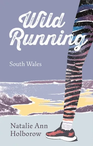 Wild Running - Natalie Ann Holborow