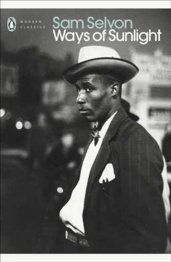Ways of Sunlight - Sam Selvon