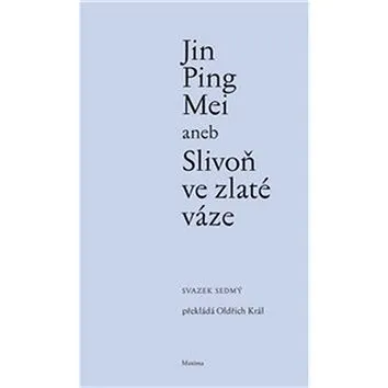 Jin Ping Mei aneb Slivoň ve zlaté váze (978-80-86921-19-8)