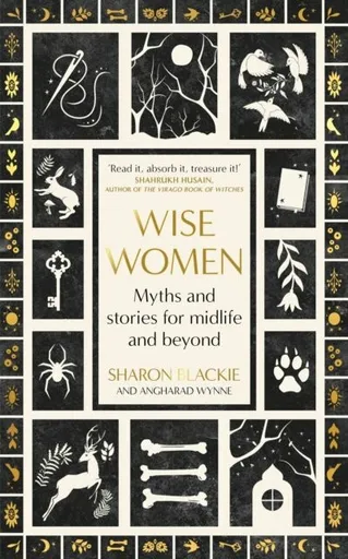 Wise Women - Sharon Blackie, Angharad Wynne