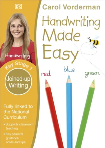 Handwriting Made Easy, Joined-up Writing, Ages 5-7 (Key Stage 1) - Carol Vorderman