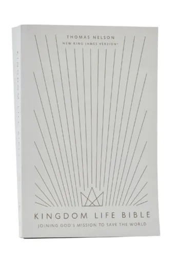 Kingdom Life Bible: Joining God's Mission to Save the World (NKJV, Softcover, Red Letter, Comfort Print) - Thomas Nelson