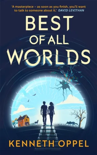 Best of All Worlds (The Times Children's Book of the Year 2025) - Kenneth Oppel