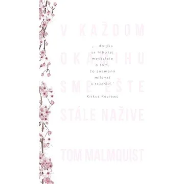 V každom okamihu sme ešte stále nažive (SK) (978-80-566-1081-7)