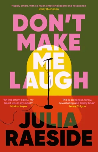 Don't Make Me Laugh - Julia Raeside