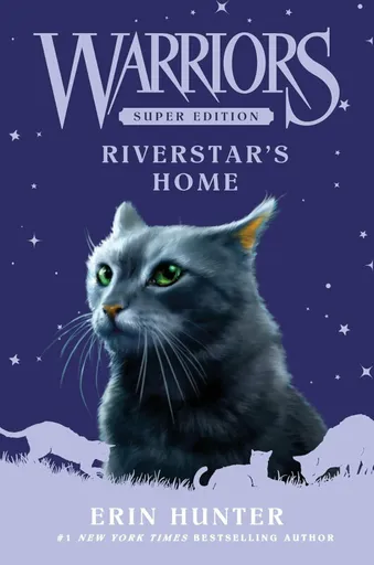 Warriors Super Edition: Riverstar's Home - Erin Hunterová