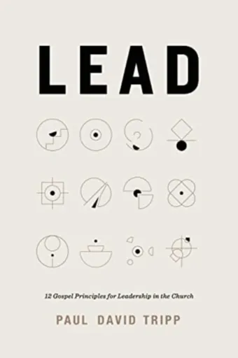 Lead - Paul David Tripp