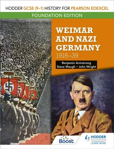 Hodder GCSE (9â€“1) History for Pearson Edexcel Foundation Edition: Weimar and Nazi Germany, 1918â€“39 - Benjamin Armstrong