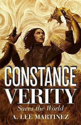 Constance Verity Saves the World - Martinez A. Lee