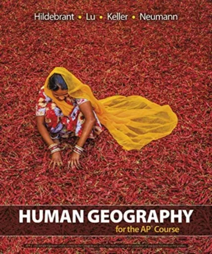 Human Geography for the APÂ® Course - Barbara Hildebrandt