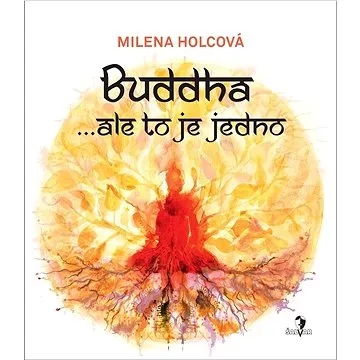 Buddha … ale to je jedno (978-80-904568-8-4)
