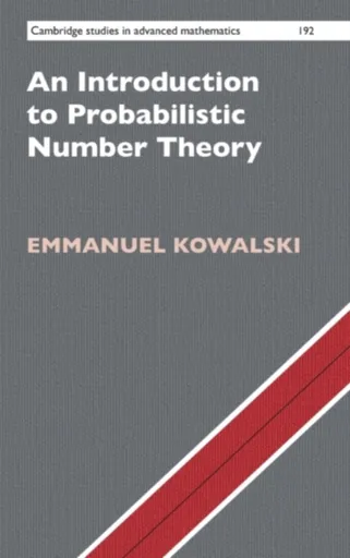 An Introduction to Probabilistic Number Theory - Emmanuel  Kowalski