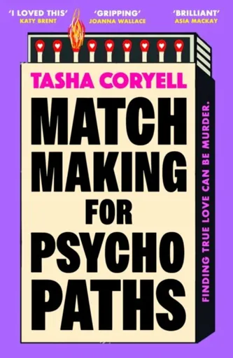 Matchmaking for Psychopaths - Tasha Coryell