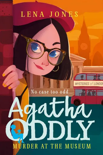 Agatha Oddly - Second Book - Murder at Museum - Lena Jones