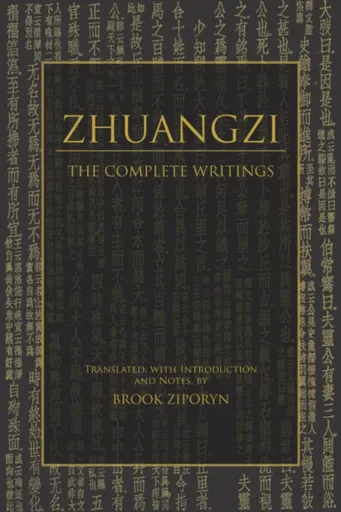 Zhuangzi: The Complete Writings - Zhuangzi