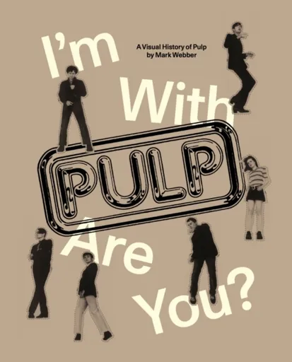 I'm With Pulp, Are You? - Mark Webber