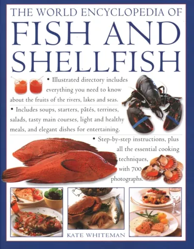 The Fish & Shellfish, World Encyclopedia of - Kate Whiteman
