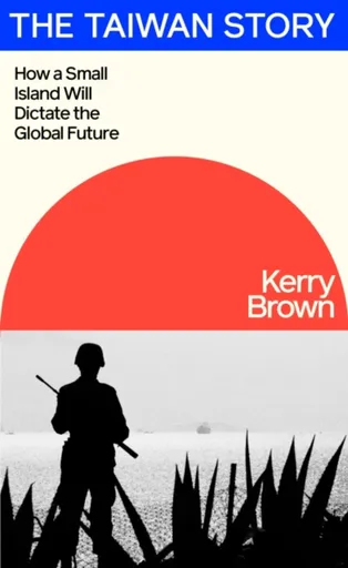 The Taiwan Story - Brown Kerry