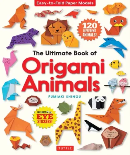 The Ultimate Book of Origami Animals - Fumiaki Shingu