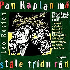 Pan Kaplan má stále třídu rád