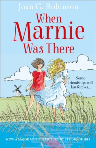 When Marnie Was There - Joan G. Robinson