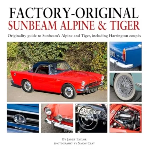 Factory-Original Sunbeam Alpine & Tiger - James Taylor