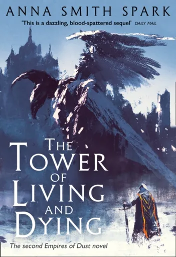 The Tower of Living and Dying - Anna Smith Spark