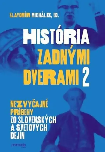 História zadnými dverami 2 (slovensky) - Slavomír Michálek