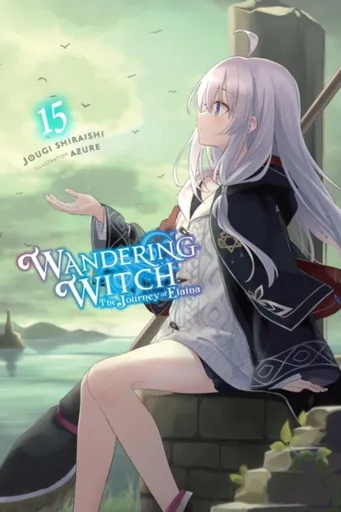 Wandering Witch: The Journey of Elaina, Vol. 15 (light novel) - Jougi Shiraishi, Azure, Nicole Wilder