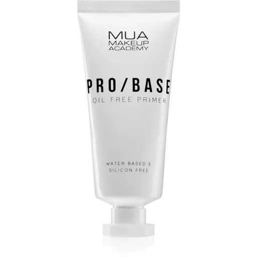 MUA Makeup Academy PRO/BASE Oil Free tekutá podkladová báze pro mastnou pleť 30 ml