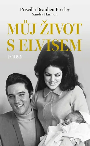 Můj život s Elvisem - Priscilla Beaulieu Presley